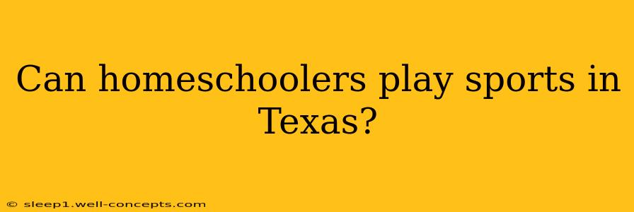 Can homeschoolers play sports in Texas?