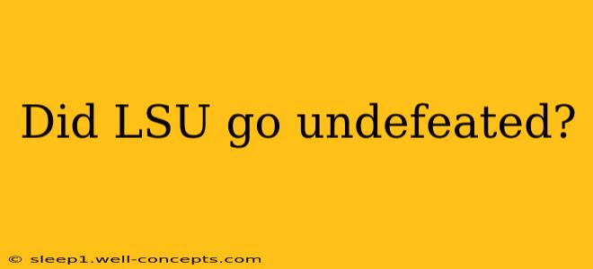 Did LSU go undefeated?