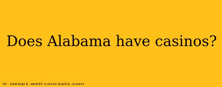 Does Alabama have casinos?