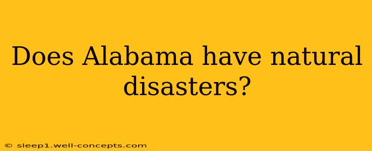 Does Alabama have natural disasters?