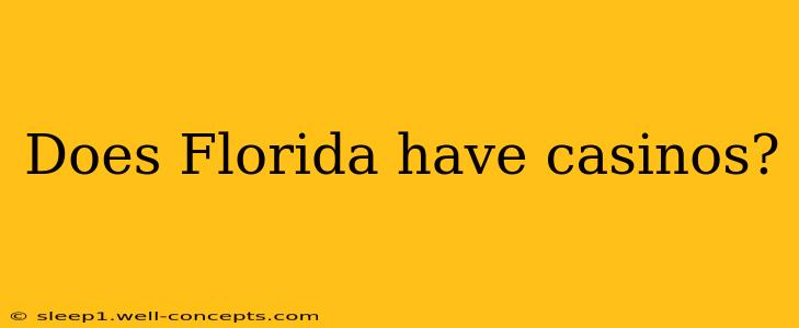 Does Florida have casinos?