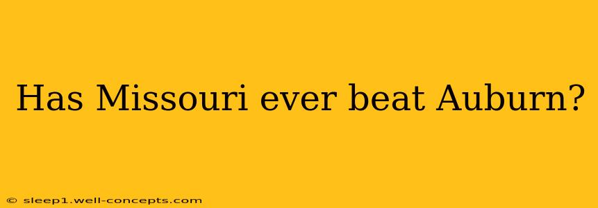 Has Missouri ever beat Auburn?