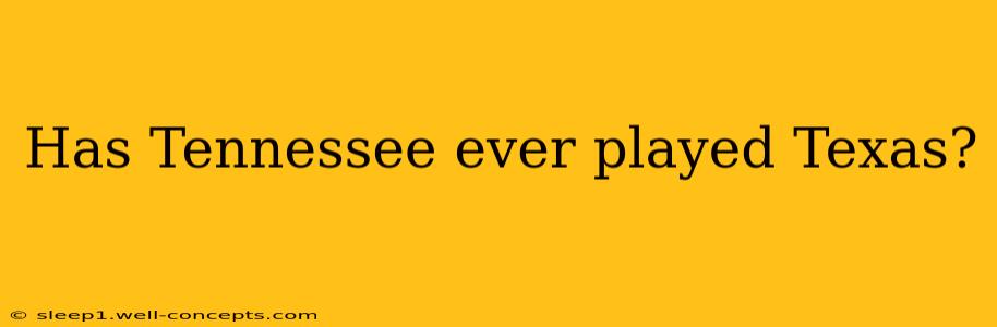 Has Tennessee ever played Texas?