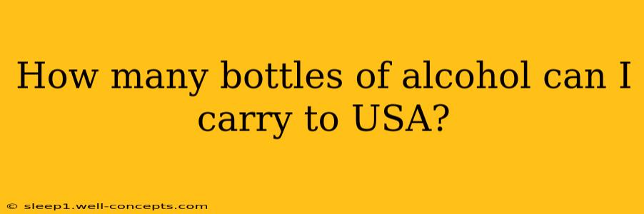 How many bottles of alcohol can I carry to USA?