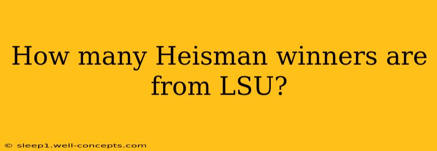 How many Heisman winners are from LSU?