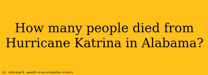 How many people died from Hurricane Katrina in Alabama?