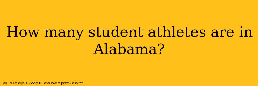 How many student athletes are in Alabama?