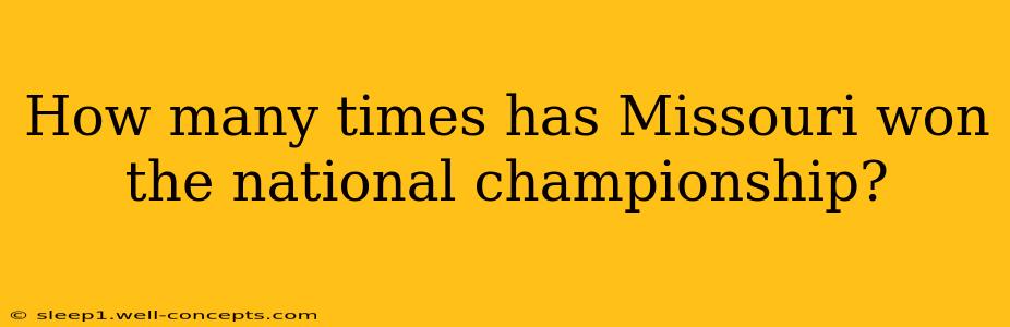 How many times has Missouri won the national championship?