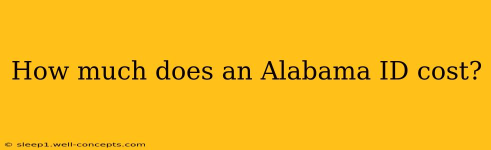 How much does an Alabama ID cost?