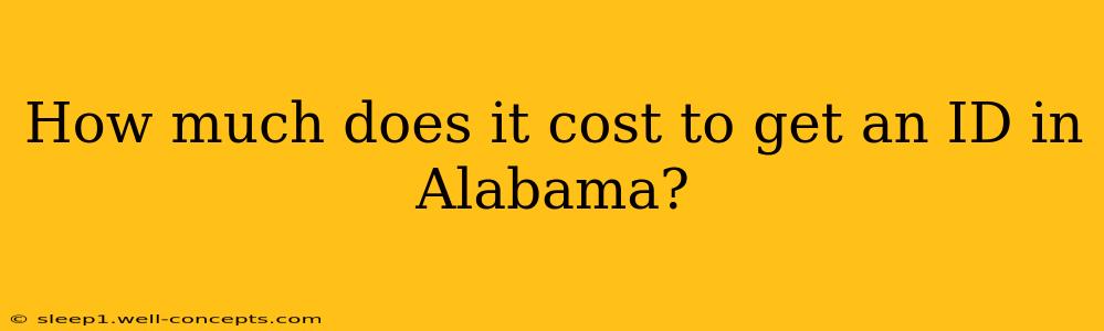 How much does it cost to get an ID in Alabama?