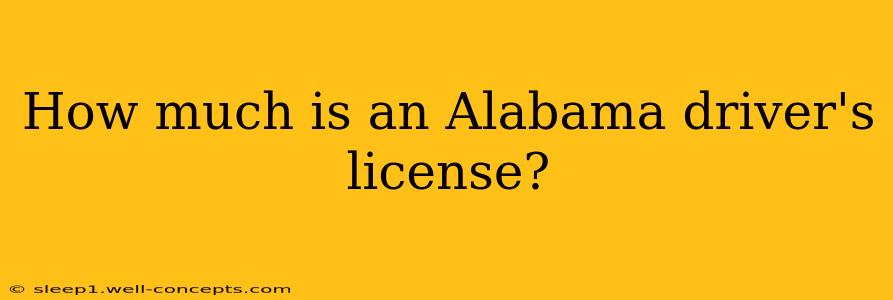 How much is an Alabama driver's license?