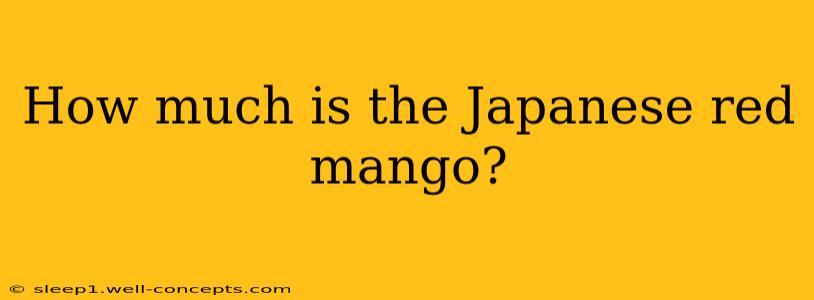 How much is the Japanese red mango?