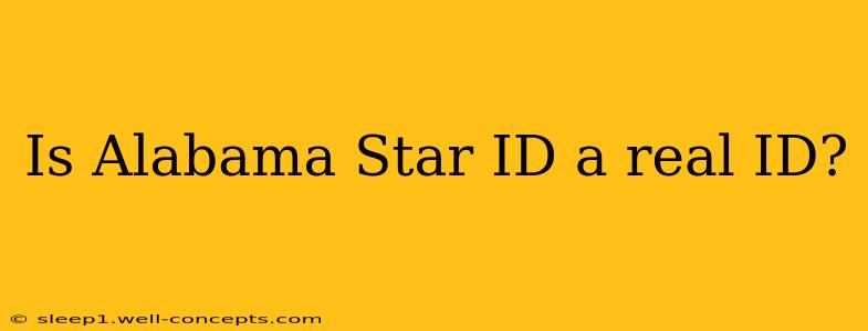 Is Alabama Star ID a real ID?