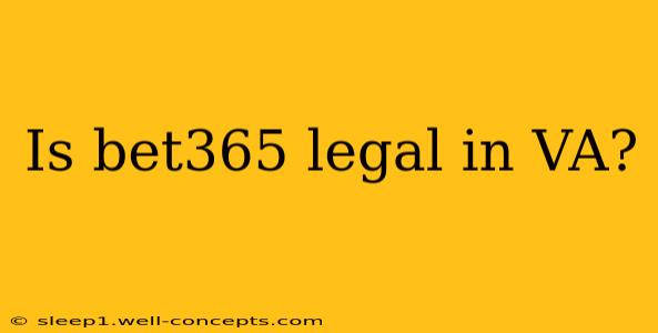 Is bet365 legal in VA?