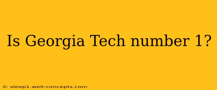 Is Georgia Tech number 1?