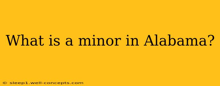 What is a minor in Alabama?