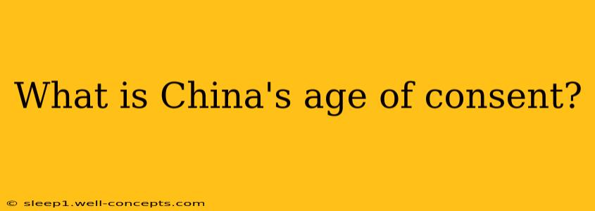 What is China's age of consent?