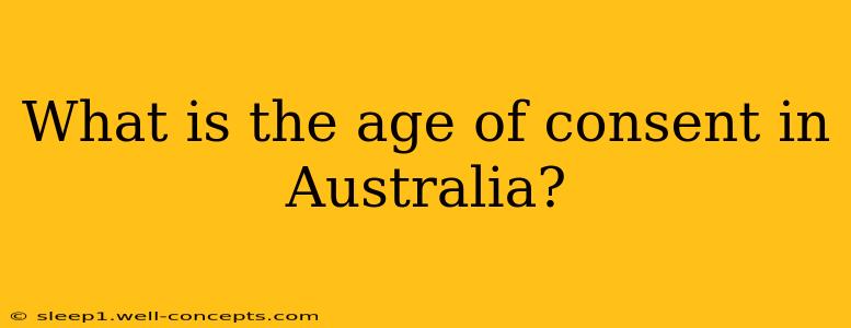 What is the age of consent in Australia?