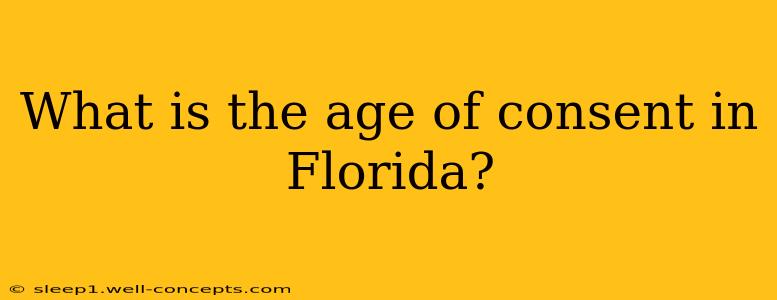 What is the age of consent in Florida?