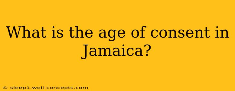 What is the age of consent in Jamaica?