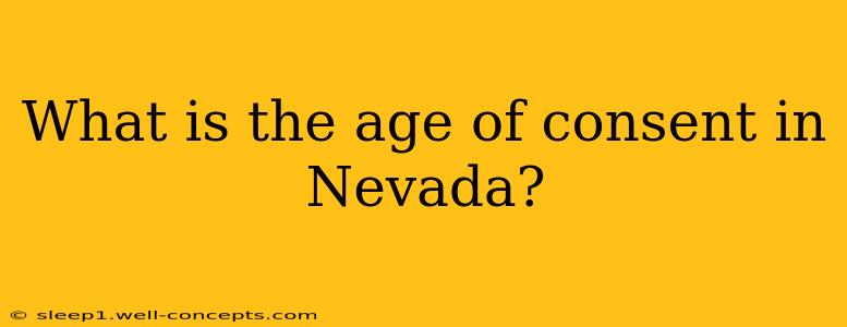 What is the age of consent in Nevada?