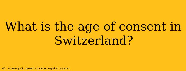 What is the age of consent in Switzerland?