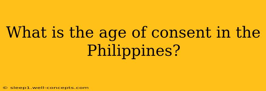 What is the age of consent in the Philippines?