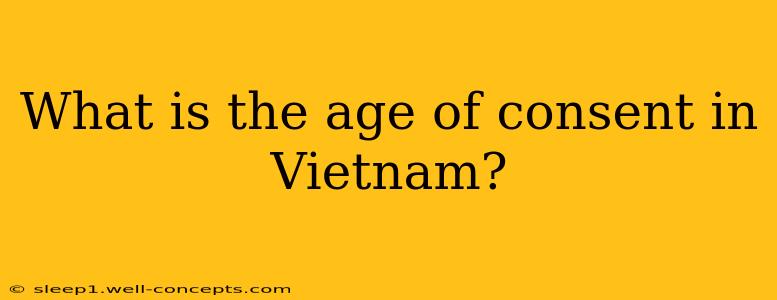 What is the age of consent in Vietnam?