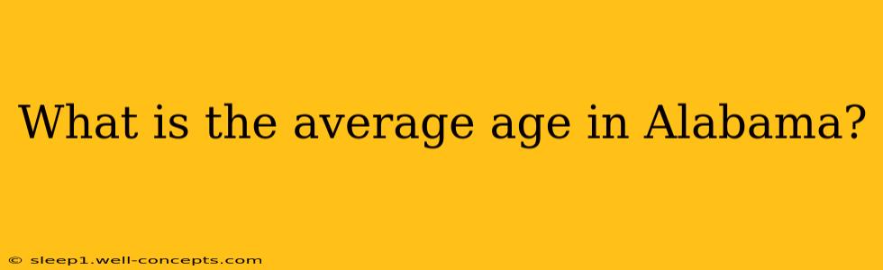 What is the average age in Alabama?