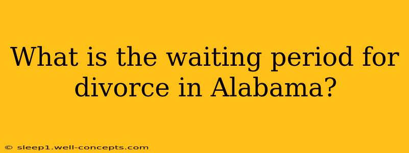 What is the waiting period for divorce in Alabama?