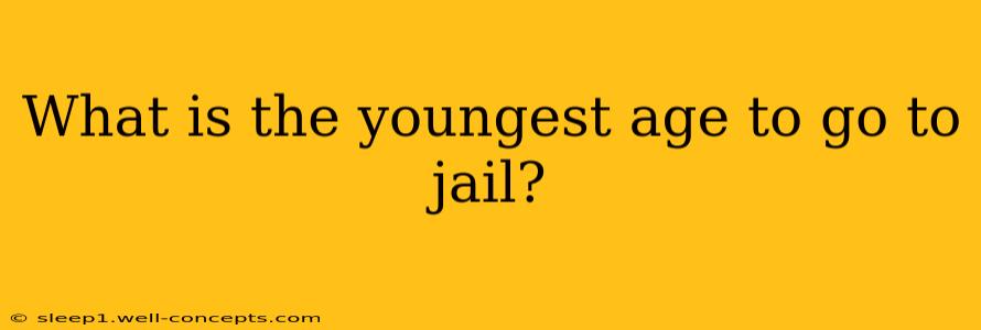 What is the youngest age to go to jail?