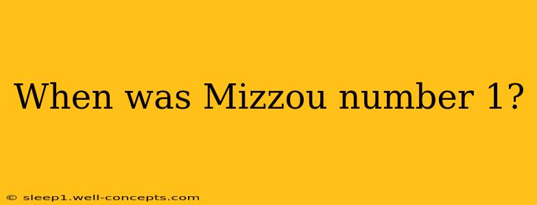 When was Mizzou number 1?