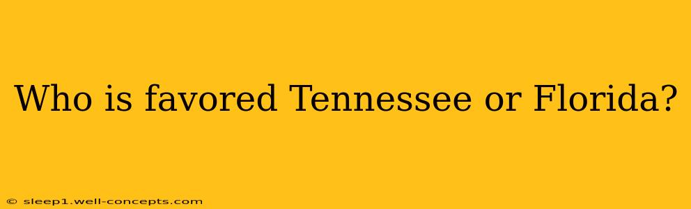 Who is favored Tennessee or Florida?