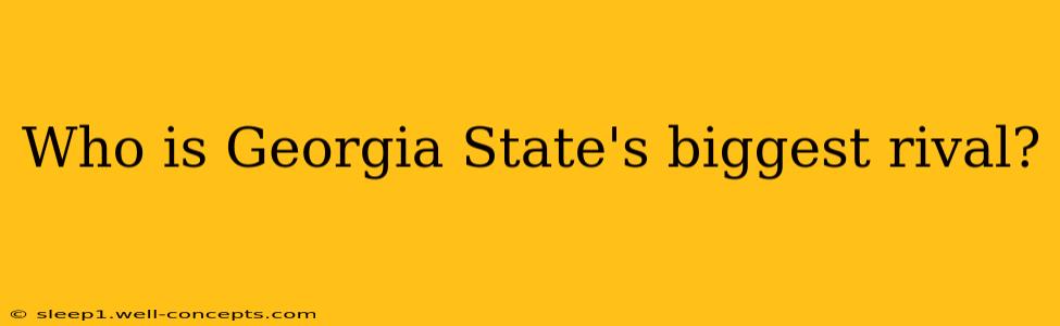 Who is Georgia State's biggest rival?