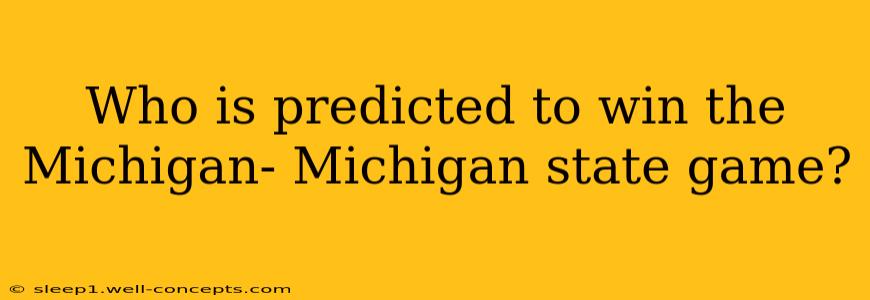 Who is predicted to win the Michigan- Michigan state game?