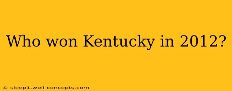 Who won Kentucky in 2012?